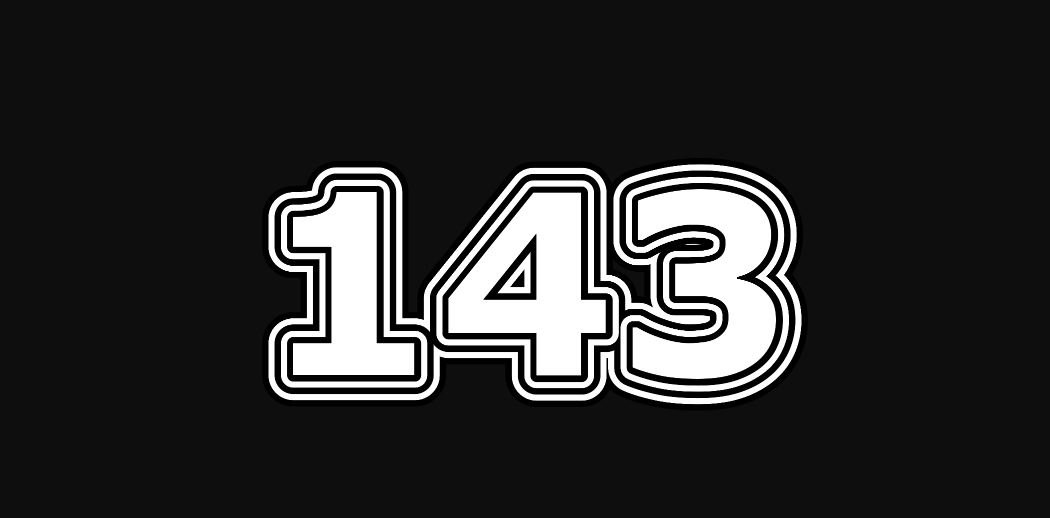 ಸಂಖ್ಯೆ 143: ಅರ್ಥ ಮತ್ತು ಸಂಕೇತ